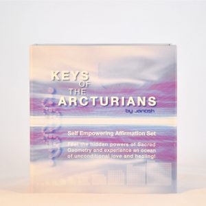 Keys to the Arcturians - Affirmations and Energetic Keys